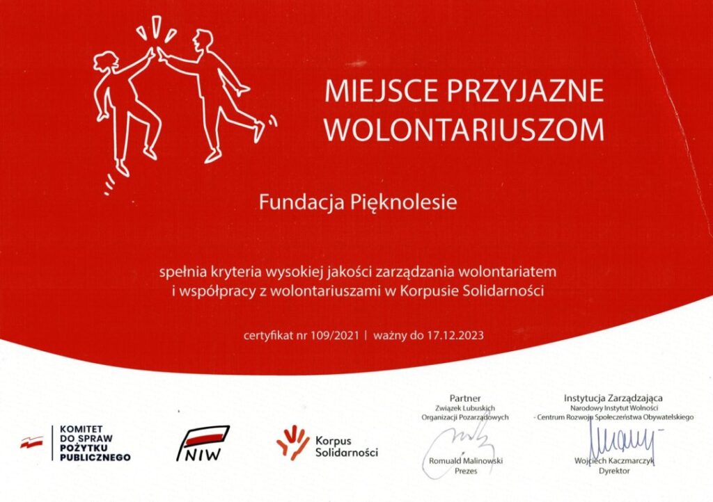 Certyfikat „Miejsce Przyjazne Wolontariuszom” dla Fundacji Pięknolesie, przyznany w ramach Korpusu Solidarności.